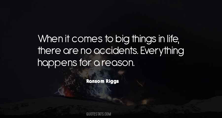 Quotes About Everything Happens For A Reason #1086188