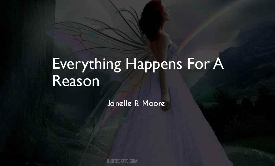 Quotes About Everything Happens For A Reason #1238966