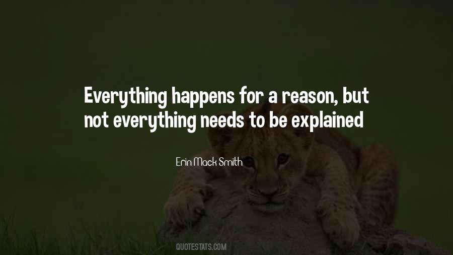 Quotes About Everything Happens For A Reason #246676