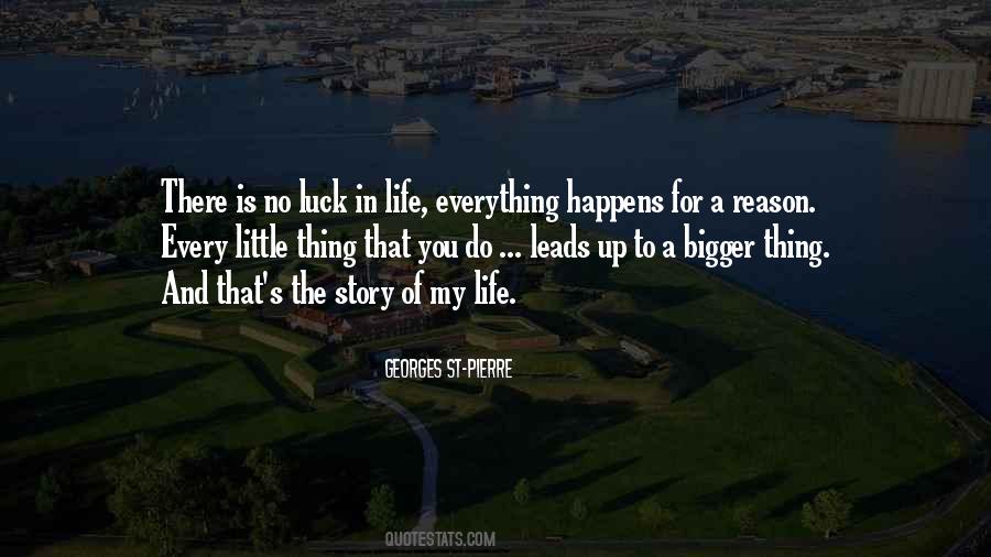 Quotes About Everything Happens For A Reason #735854