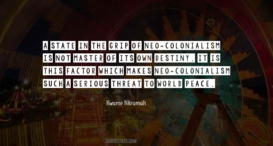 Quotes About Neo Colonialism #1375769