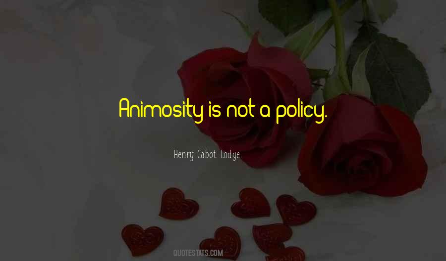 Quotes About Animosity #101909