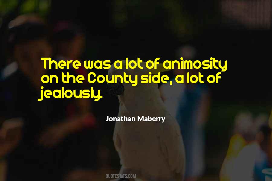 Quotes About Animosity #1280241