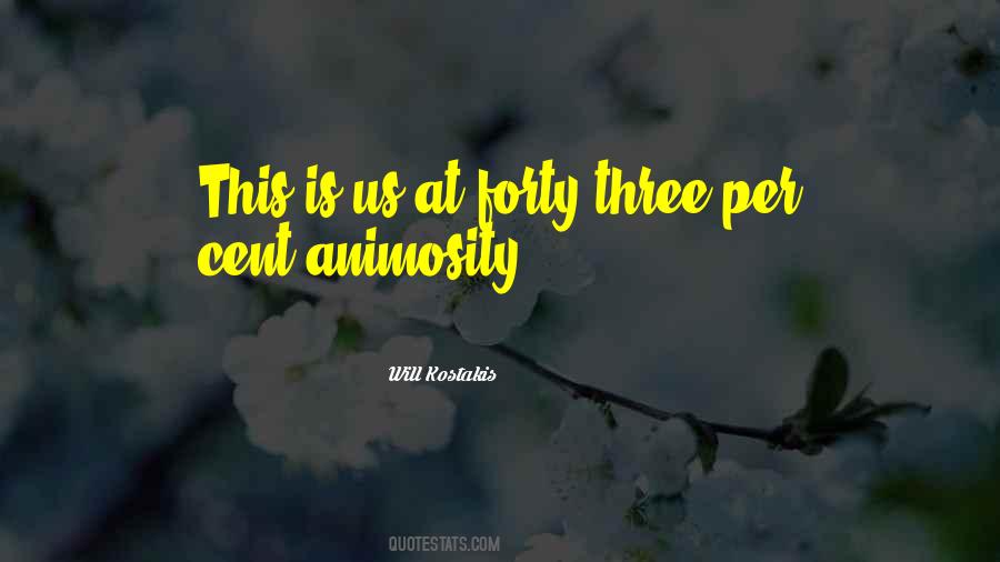 Quotes About Animosity #1626489