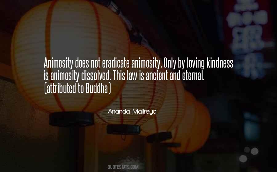 Quotes About Animosity #871532