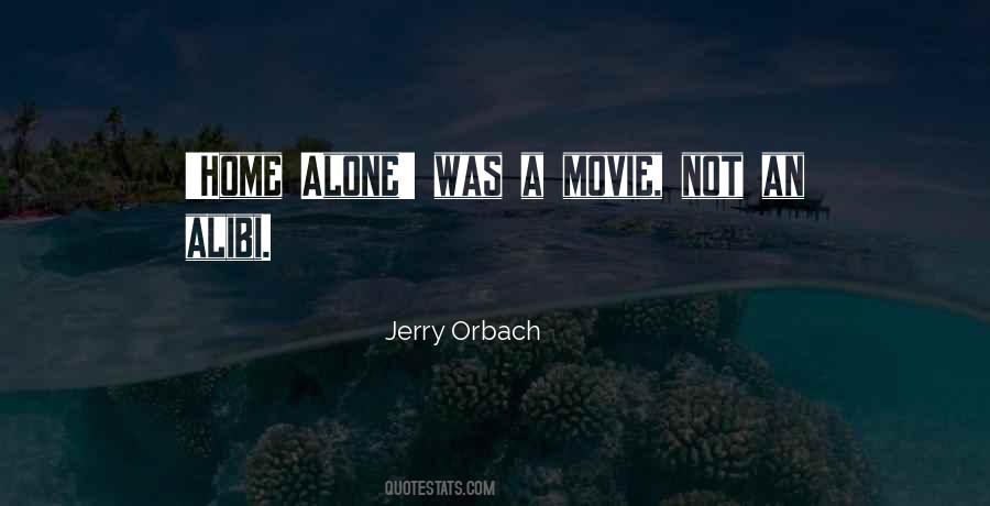 Quotes About Going To The Movies Alone #931436