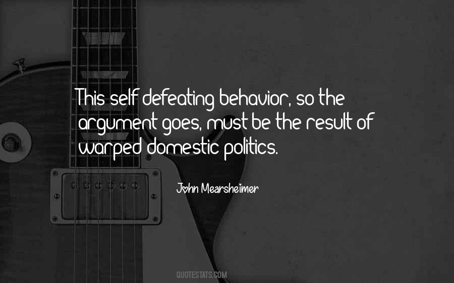 Quotes About Self Defeating Behavior #169518