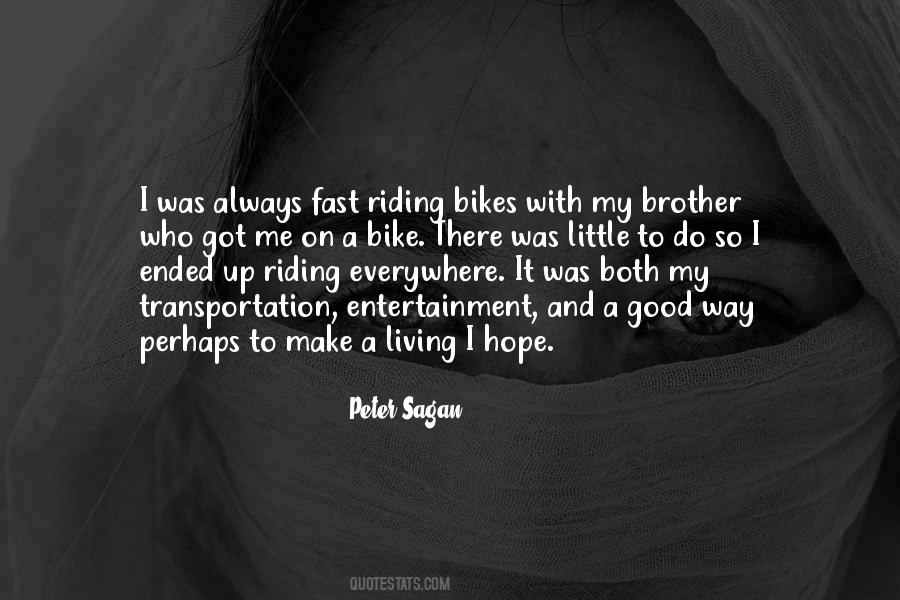 Quotes About Riding Bikes #1507675