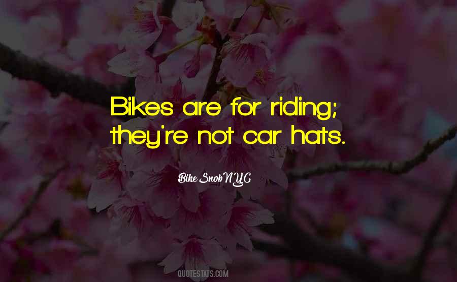 Quotes About Riding Bikes #974854