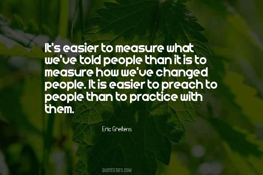 Practice What We Preach Quotes #1593088