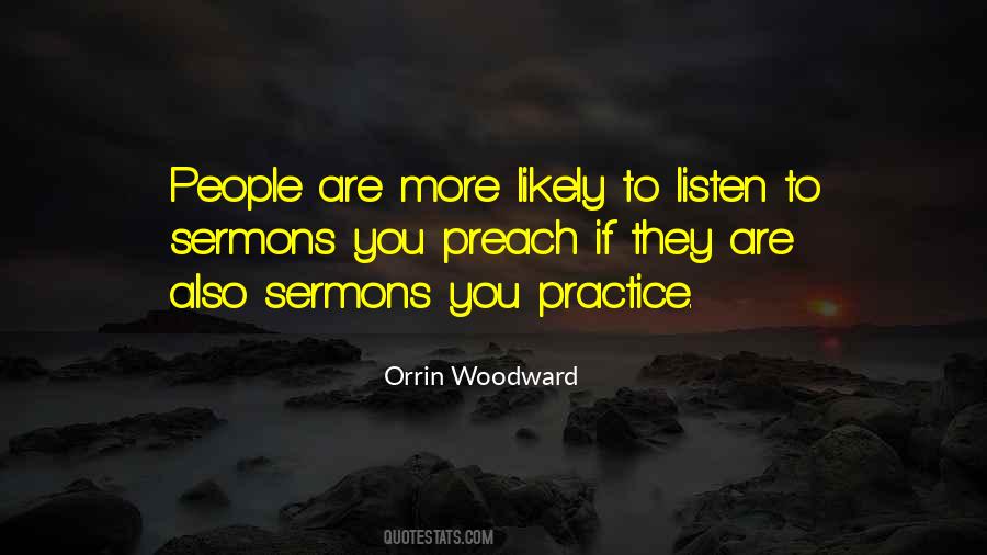 Practice What We Preach Quotes #611467