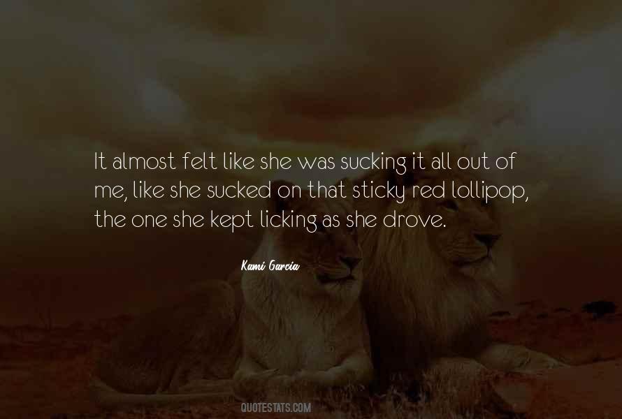 Quotes About Licking #300287