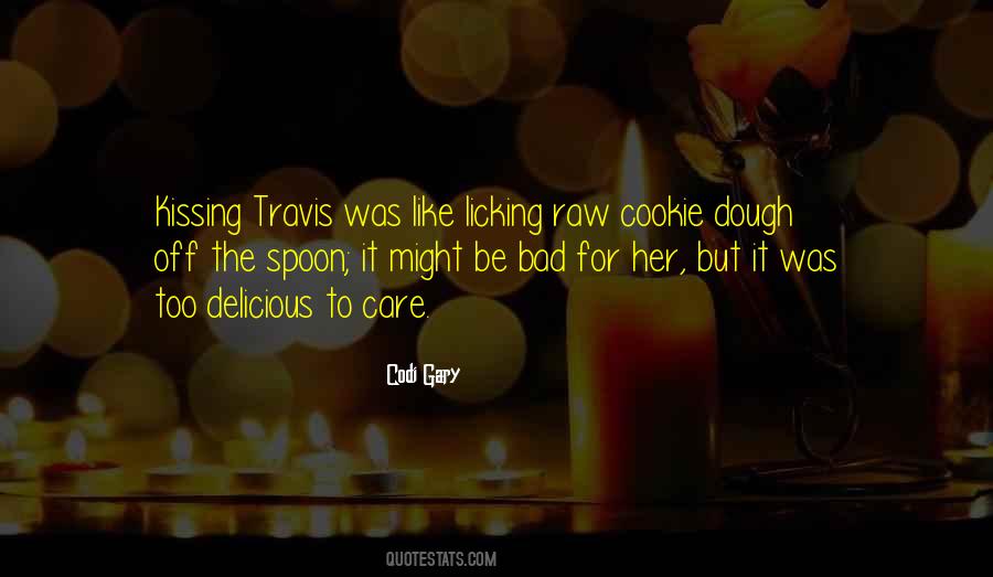 Quotes About Licking #978142 Quotes About Licking #978142