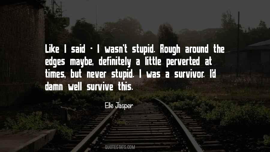 Survivor Survivor Quotes #264854