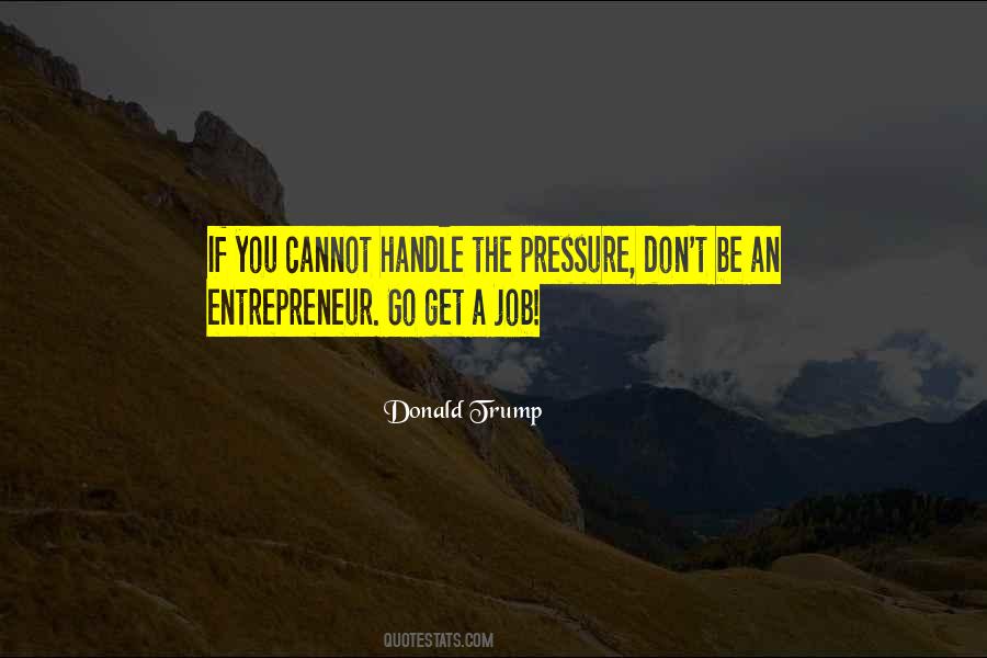 Quotes About Too Much To Handle #33777