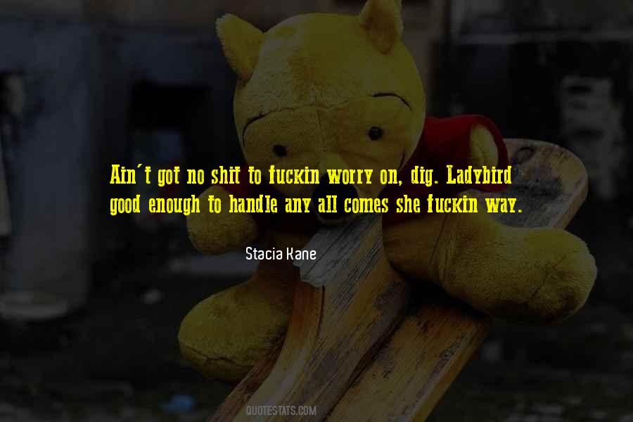 Quotes About Too Much To Handle #44033