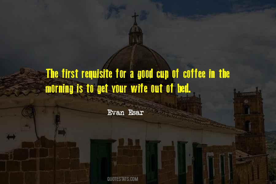 Quotes About First Cup Of Coffee #848136