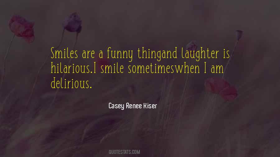 Quotes About Smiles And Life #847261