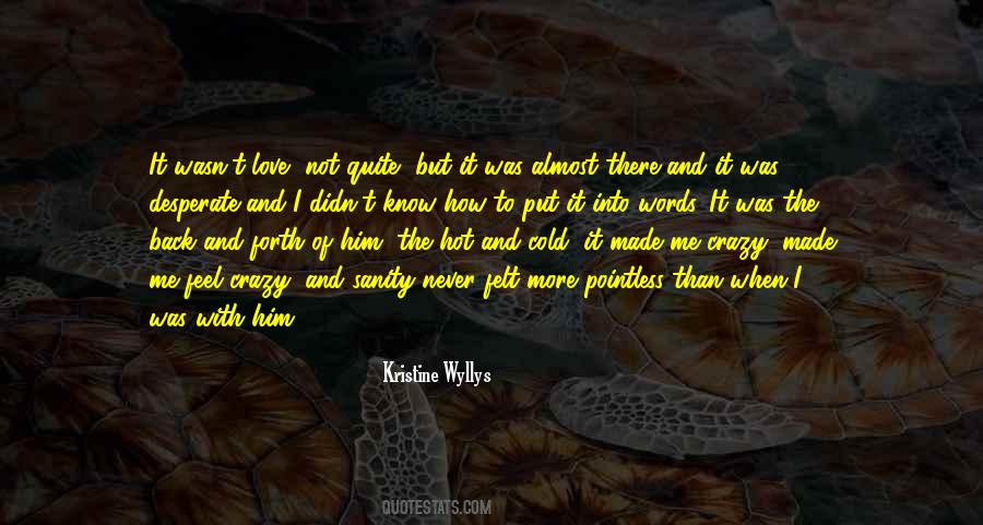I Was With Him Quotes #452480