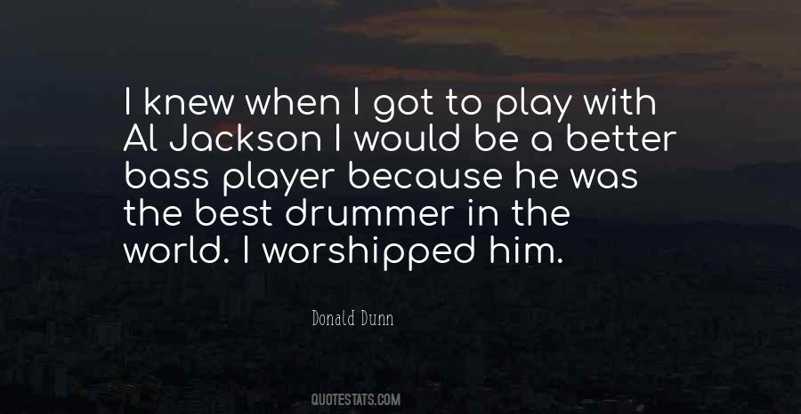 I Was With Him Quotes #7229