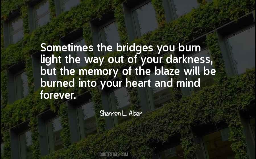 Quotes About Which Bridges To Burn #152845