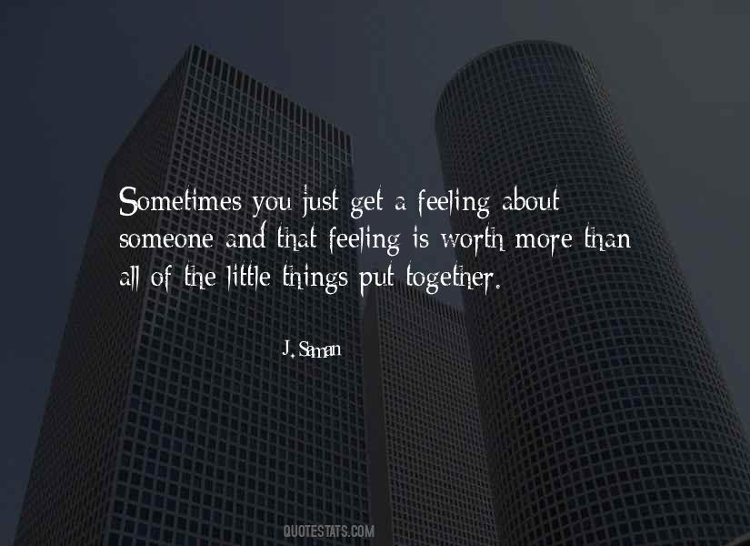 Quotes About That Feeling #1083319