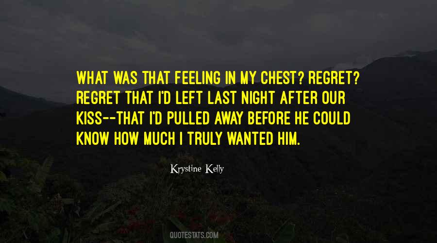 Quotes About That Feeling #1411544