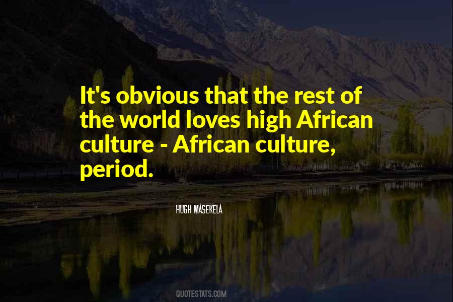 Quotes About African Culture #1025374