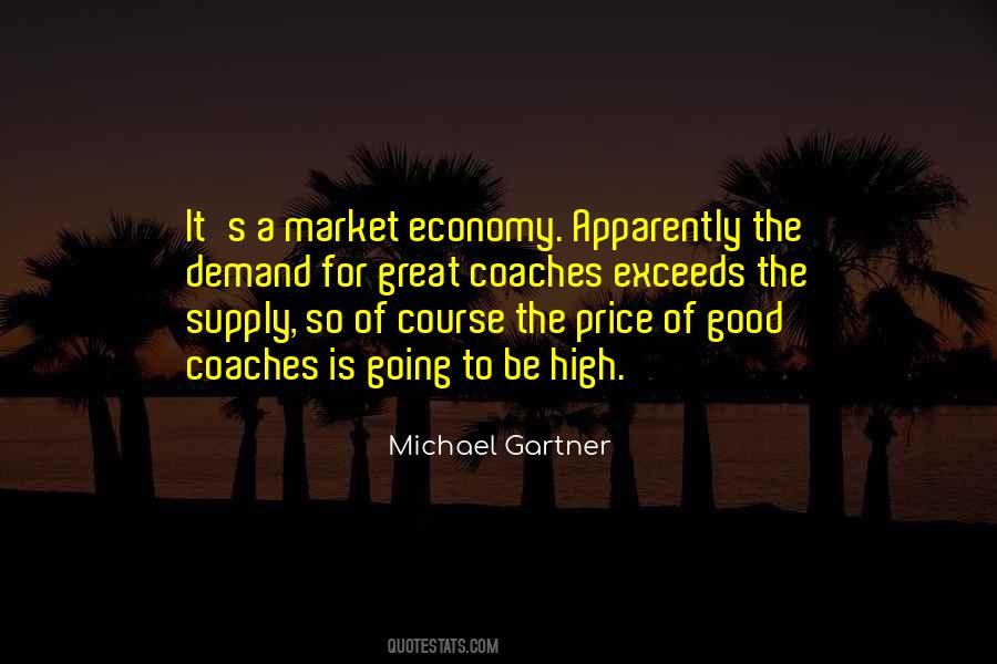 Quotes About The Market Economy #383586