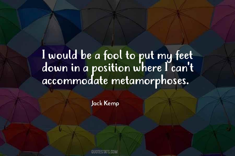 Quotes About Metamorphoses #148865