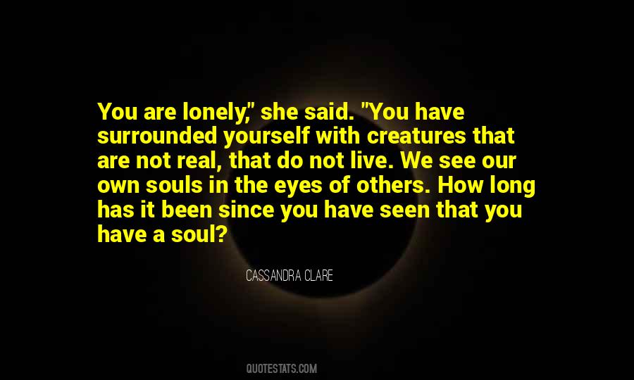 Quotes About Been Lonely #1002904