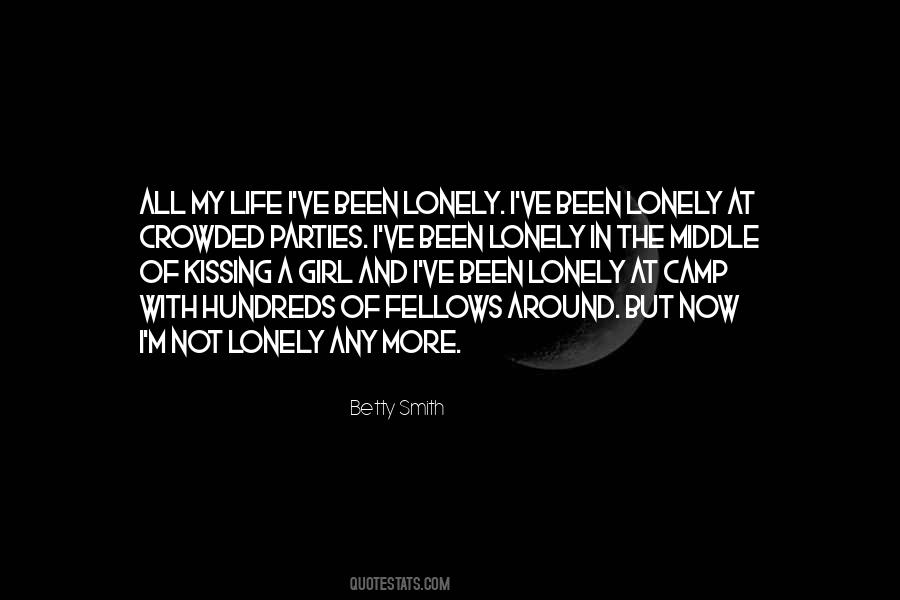 Quotes About Been Lonely #1681579