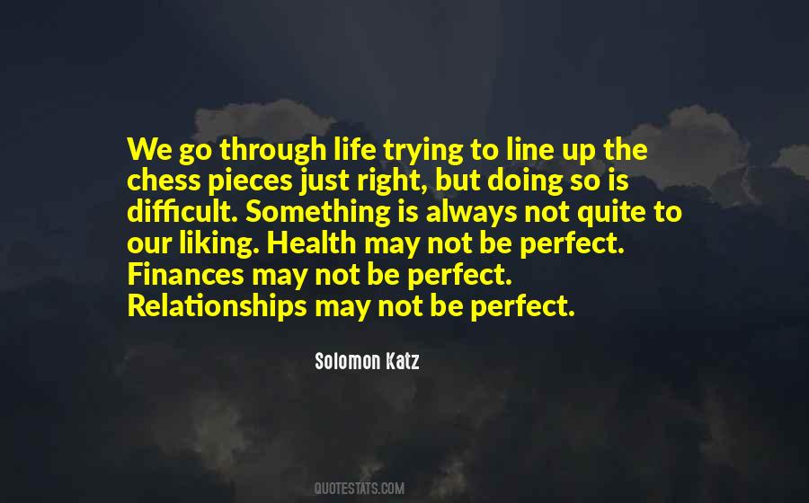 Quotes About Life Is Not Perfect #403777