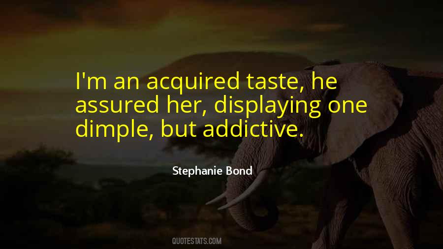 An Acquired Taste Quotes #738085