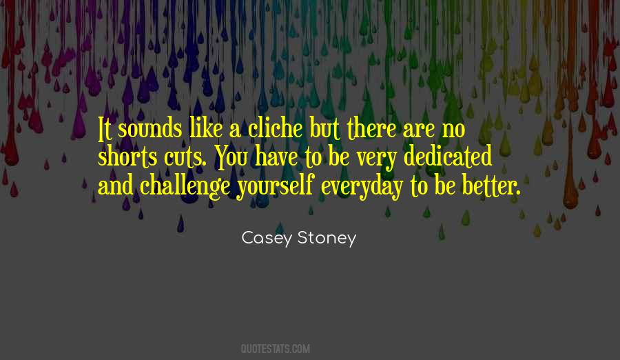 Quotes About Challenge Yourself #1448346