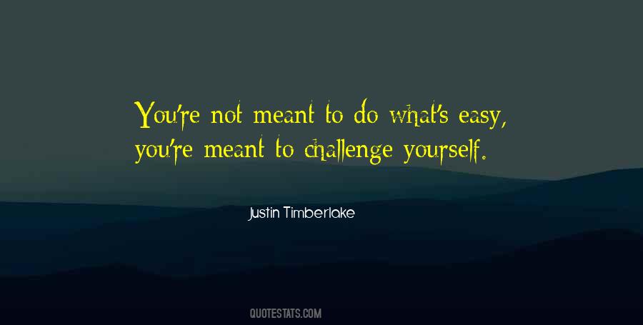 Quotes About Challenge Yourself #1861008