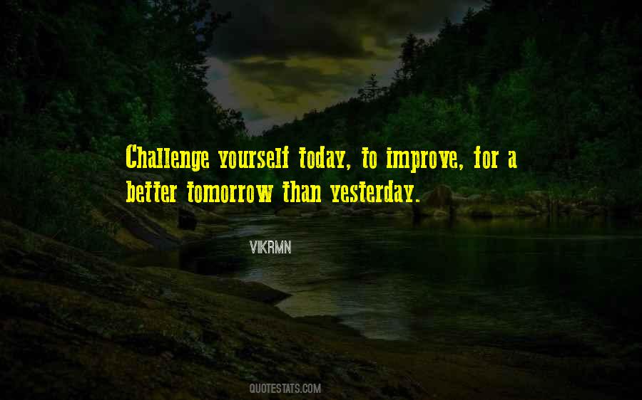 Quotes About Challenge Yourself #321512