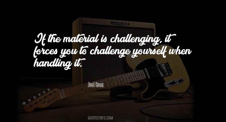 Quotes About Challenge Yourself #446149