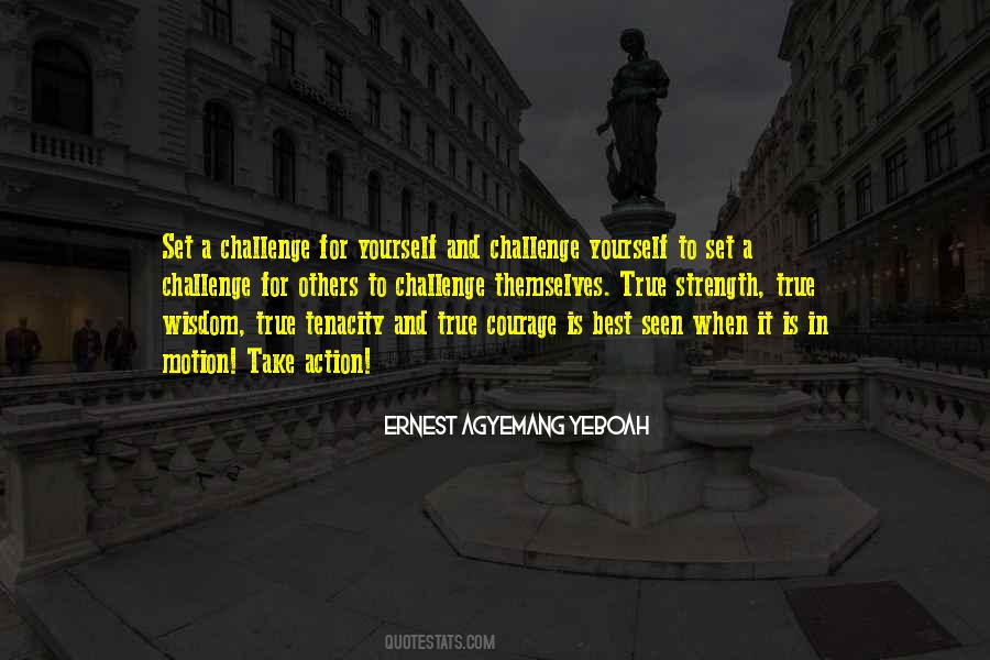 Quotes About Challenge Yourself #953624