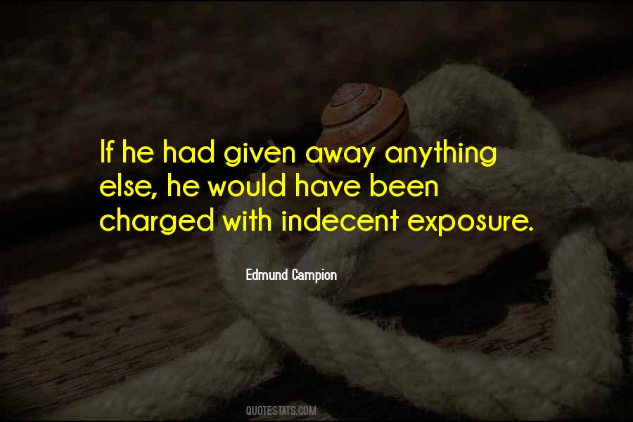 Quotes About Indecent Exposure #1718474