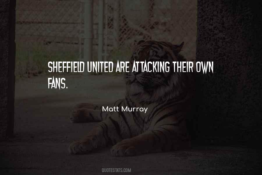 Quotes About Sheffield #118856