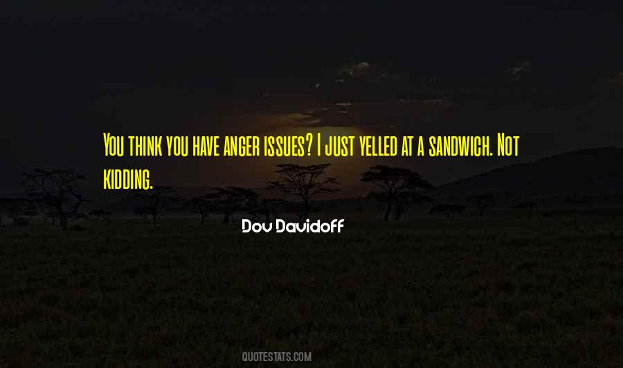 Quotes About Anger Issues #1009739
