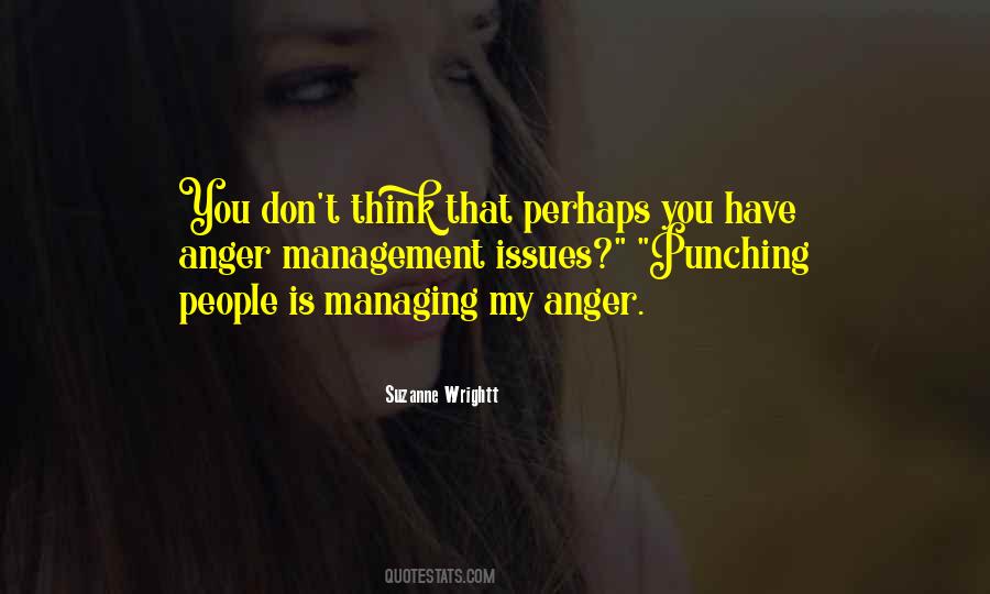 Quotes About Anger Issues #642785
