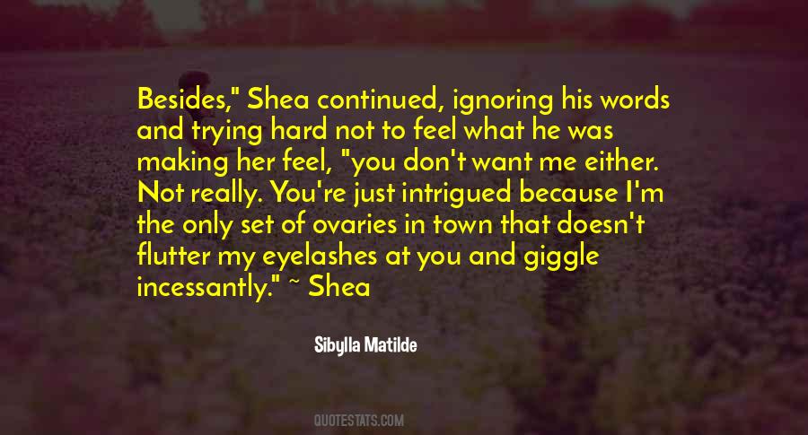Quotes About Shea #1021692