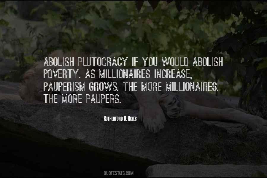 Quotes About Plutocracy #683152