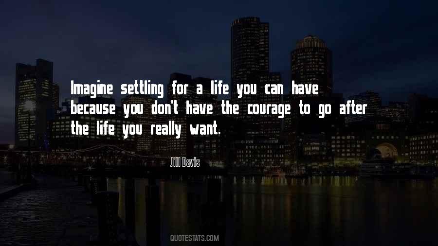 Quotes About Settling #1648147