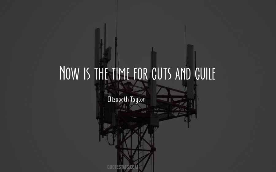 Quotes About Now Is The Time #956298