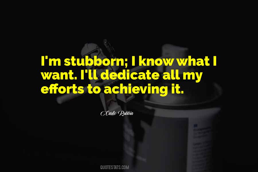 Quotes About Stubborn #1365283