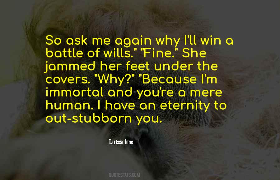 Quotes About Stubborn #1393253