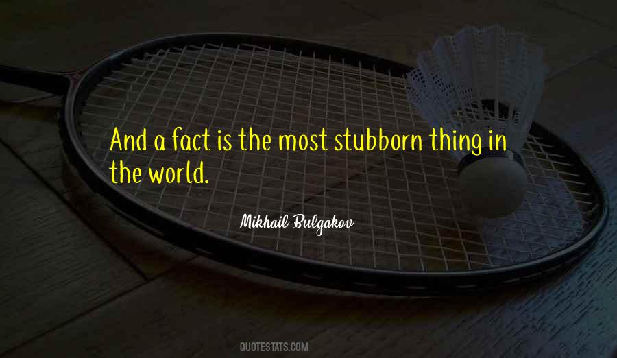 Quotes About Stubborn #980061